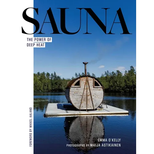 Sauna: The Power of Deep Heat